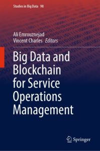Big Data and Blockchain for Service Operations Management